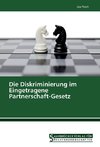 Die Diskriminierung im Eingetragene Partnerschaft-Gesetz