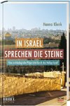 In Israel sprechen die Steine