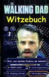 'The Walking Dad' (Witzebuch); Inoffizielles The Walking Dead Buch