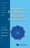 Symmetry, Spin Dynamics and the Properties of Nanostructures