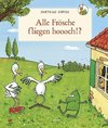 Alle Frösche fliegen hoooch!?