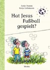 Hat Jesus Fußball gespielt?