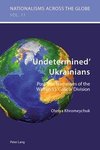 'Undetermined' Ukrainians