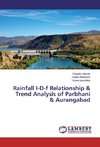 Rainfall I-D-f Relationship & Trend Analysis of Parbhani & Aurangabad