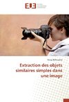 Extraction des objets similaires simples dans une image