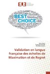 Validation en langue française des échelles de Maximation et de Regret