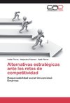 Alternativas estratégicas ante los retos de competitividad