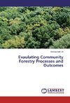 Evaulating Community Forestry Processes and Outcomes