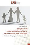 Imitation et communication chez le jeune enfant avec autisme