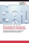 Evaluación de diseños de controladores industriales