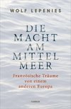 Die Macht am Mittelmeer