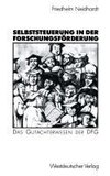 Selbststeuerung in der Forschungsförderung