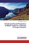 GIS-Based Flood Prediction of Black Volta in a Climate Change Scenario