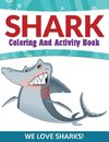 Shark Coloring And Activity Book