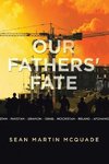 Our Fathers' Fate