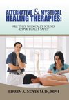 Alternative & Mystical Healing Therapies