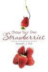 Chase Your Own Strawberries