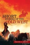 SHORT STORIES OF THE OLD WEST