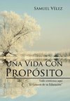 Una Vida Con Propósito