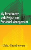 My Experiments with Project and Personnel Management