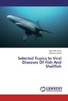 Selected Topics In Viral Diseases Of Fish And Shellfish