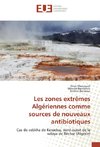 Les zones extrêmes Algériennes comme sources de nouveaux antibiotiques