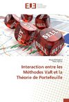 Interaction entre les Méthodes VaR et la Théorie de Portefeuille