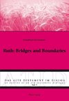 Ruth: Bridges and Boundaries