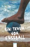 Ein Traum vom Fußball