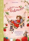 Erdbeerinchen Erdbeerfee. Hokuspokus im Fledermausbaum und andere Vorlesegeschichten