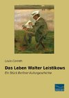 Das Leben Walter Leistikows