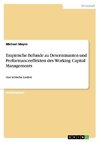 Empirische Befunde zu Determinanten und Performanceeffekten des Working Capital Managements