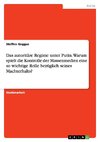 Das autoritäre Regime unter Putin. Warum spielt die Kontrolle der Massenmedien eine so wichtige Rolle bezüglich seines Machterhalts?