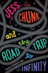 Jess, Chunk, and the Road Trip to Infinity