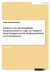 Kohärenz und interdisziplinäre Zusammenarbeit im Zuge der Employer Brand Integration in die Markenarchitektur von Unternehmen