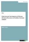 Experimental Investigation of Human Decision Processes in Portfolio Decision Analysis