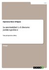 La anormalidad y el discurso jurídico-político