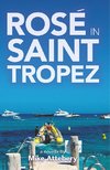 ROSE IN ST TROPEZ