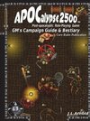 APOCalypse 2500 GMÕs Campaign Guide & Bestiary