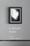 A Secret Muse