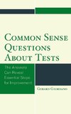 Common Sense Questions about Tests