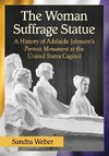 Weber, S:  The Woman Suffrage Statue