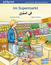 Im Supermarkt. Kinderbuch Deutsch-Arabisch