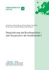 Neugliederung des Bundesgebietes - oder Kooperation der Bundesländer?