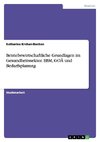 Betriebswirtschaftliche Grundlagen im Gesundheitssektor. EBM, GOÄ und Bedarfsplanung