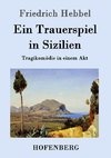 Ein Trauerspiel in Sizilien