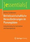 Betriebswirtschaftliche Herausforderungen im Planungsbüro