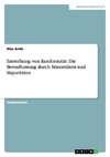 Entstehung von Konformität. Die Beeinflussung durch Minoritäten und Majoritäten