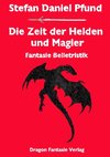 Die Zeit der Helden und Magier