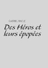 Des Héros et leurs épopées